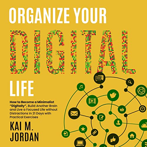 Organize Your Digital Life