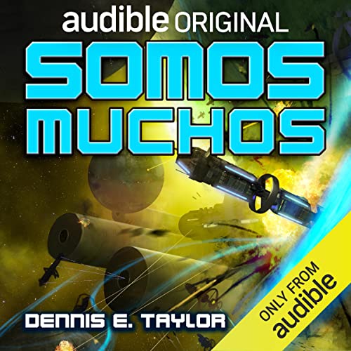 Somos muchos [For We Are Many] by Dennis E. Taylor