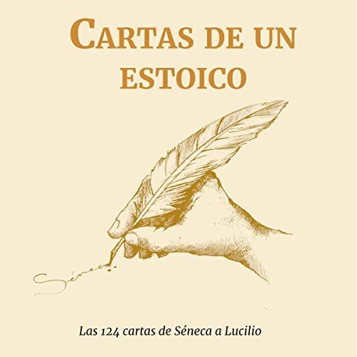 Cartas de un Estoico [Letters of a Stoic] by Seneca