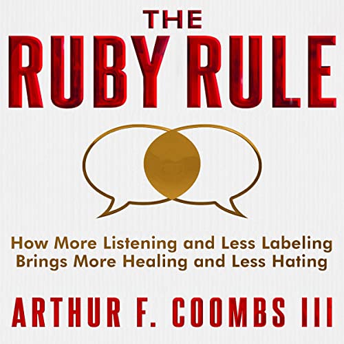 The Ruby Rule by Arthur F. Coombs III