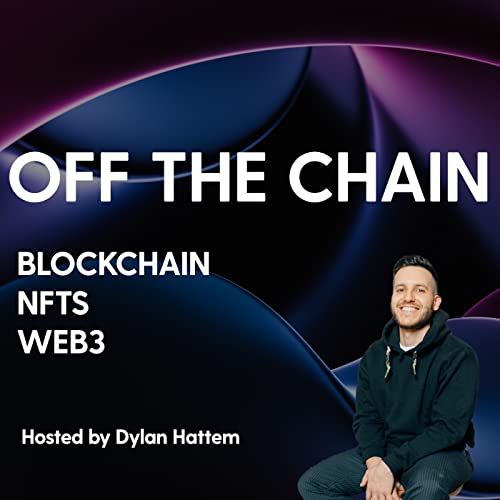 Off The Chain: Blockchain // Web3 // NFTs by Dylan Hattem
