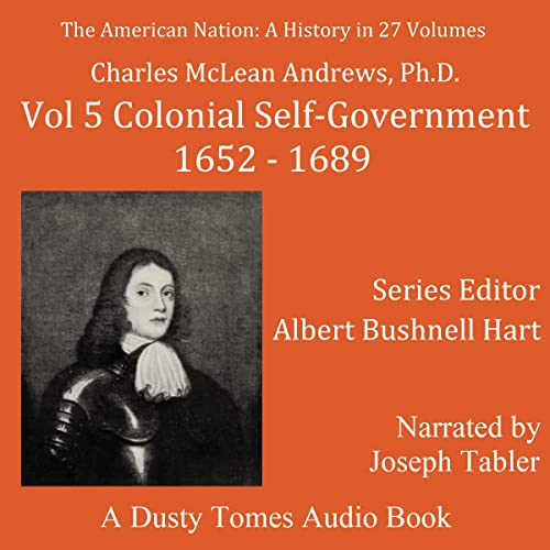 Colonial Self-Government, 1652-1689