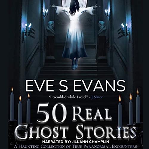 50 Real Ghost Stories