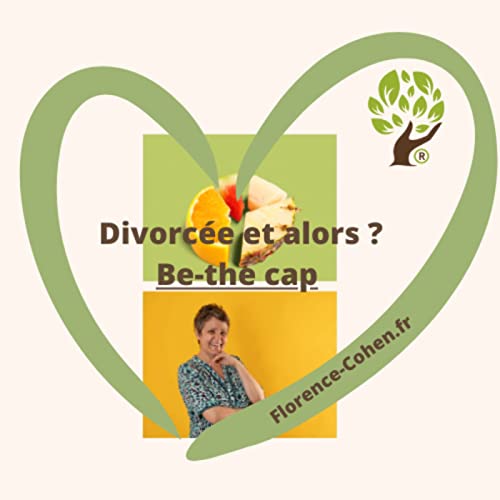 Florence Cohen . Divorcée et alors ? Be-the cap by Unknown