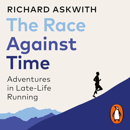 The Race Against Time by Richard Askwith