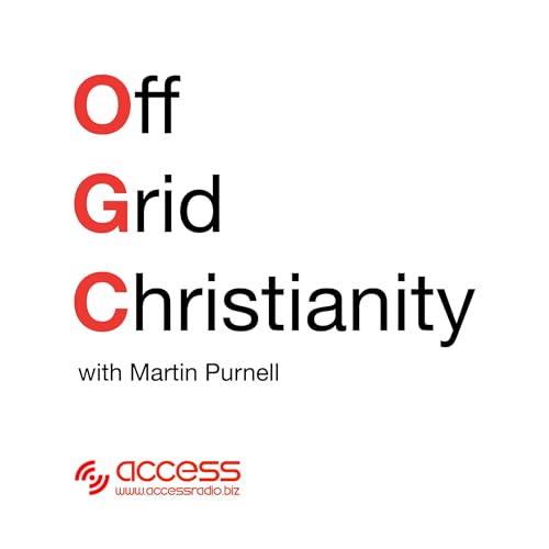 Off Grid Christianity by Access Radio