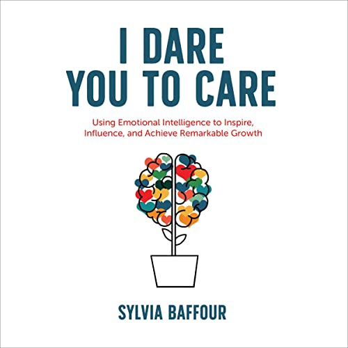 I Dare You to Care by Sylvia Baffour