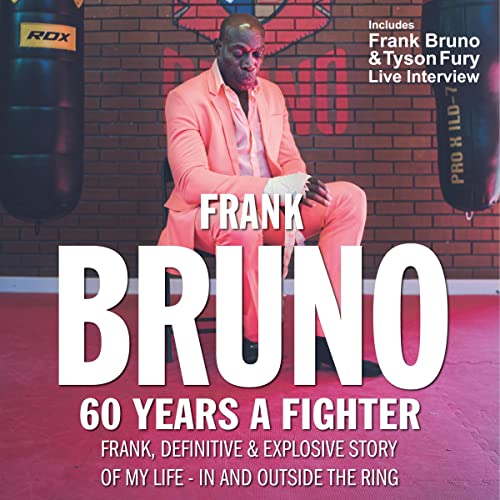 Frank Bruno: 60 Years a Fighter