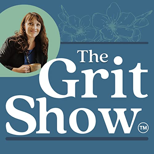 THE GRIT SHOW by Shawna Rodrigues