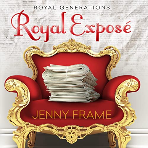 Royal Exposé by Jenny Frame
