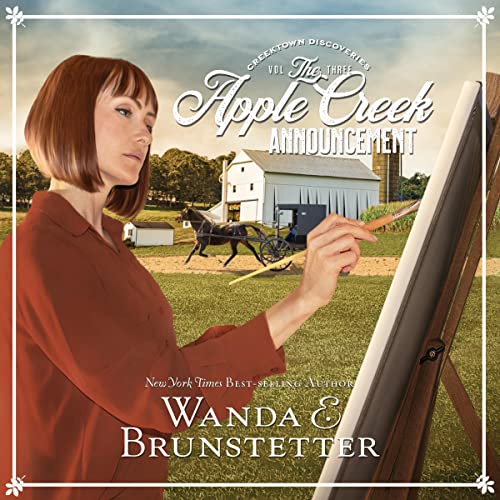 The Apple Creek Announcement by Wanda E. Brunstetter