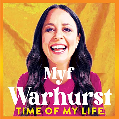 Time of My Life by Myf Warhurst
