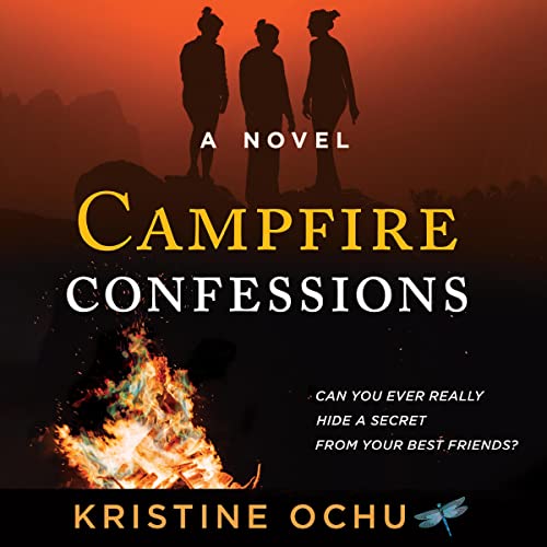 Campfire Confessions by Kristine Ochu