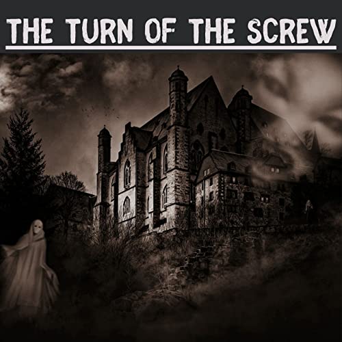 The Turn of the Screw - Henry James by Henry James