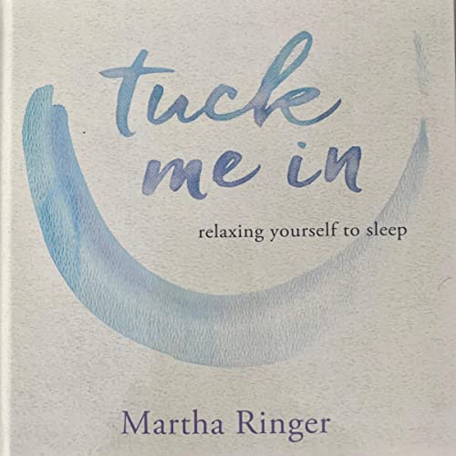 Tuck Me In by Martha Ringer