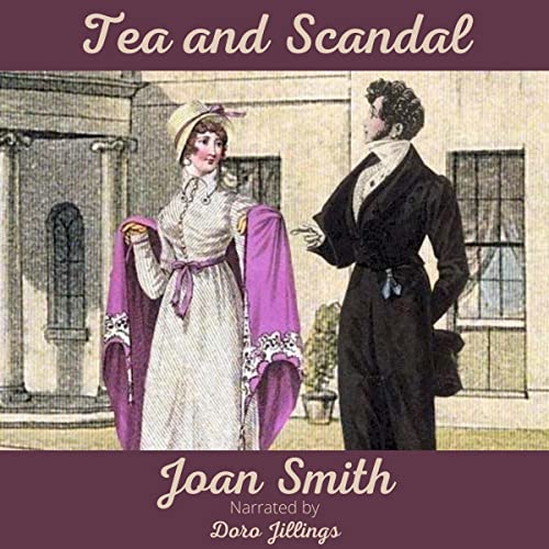 Tea and Scandal by Joan Smith