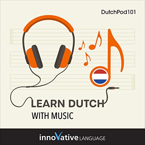Learn Dutch with Music by Innovative Language Learning