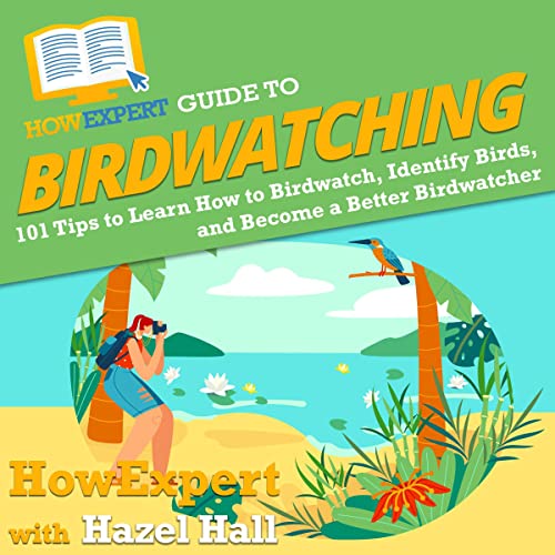 HowExpert Guide to Birdwatching by HowExpert