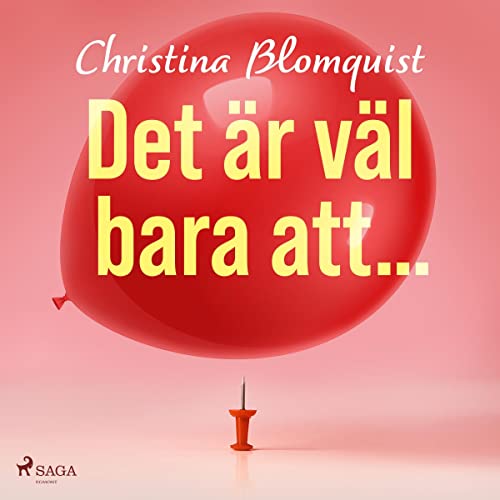 Det är väl bara att...