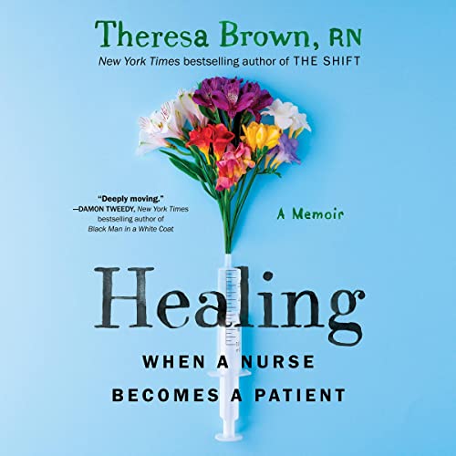 Healing by Theresa Brown