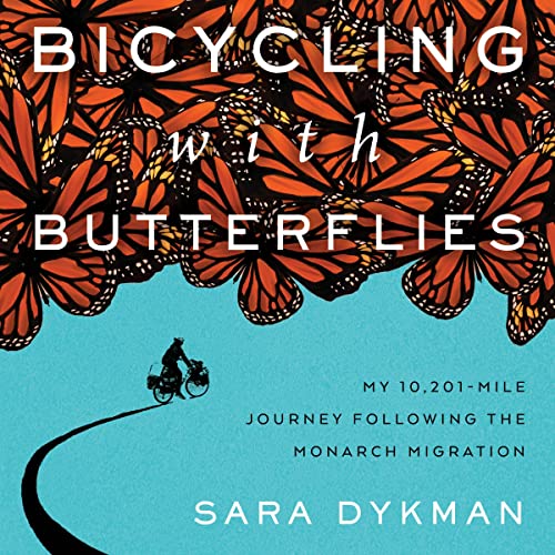 Bicycling with Butterflies by Sara Dykman