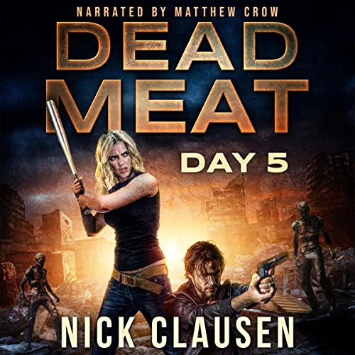 Dead Meat: Day 5