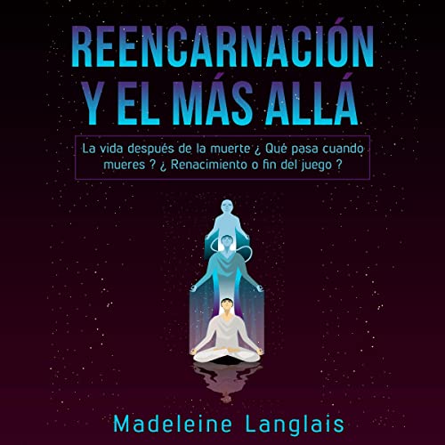 Reencarnación y el Más Allá [Reincarnation and the Afterlife]
