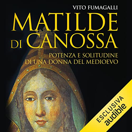 Matilde di Canossa by Vito Fumagalli