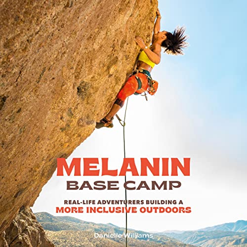 Melanin Base Camp by Danielle Williams