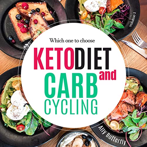 Keto Diet and Carb Cycling by Ally Butterfly