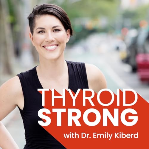 Thyroid Strong by Emily Kiberd