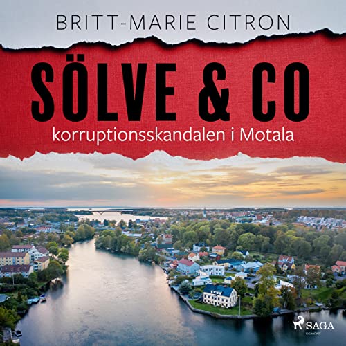 Sölve & Co - Korruptionsskandalen i Motala