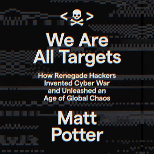 We Are All Targets by Matt Potter