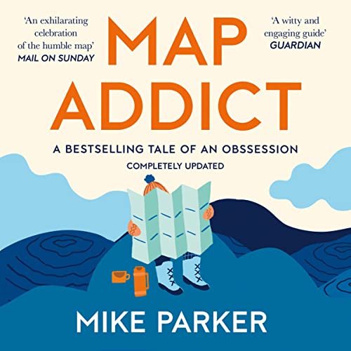 Map Addict by Mike Parker