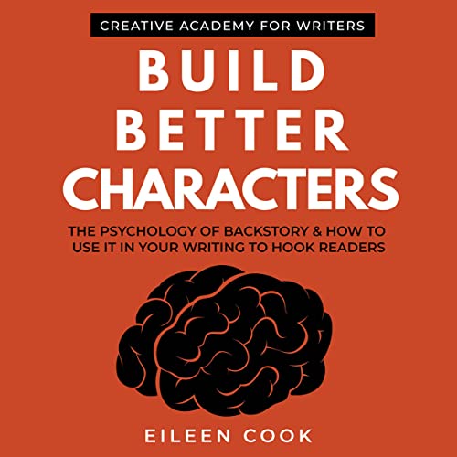 Build Better Characters by Eileen Cook