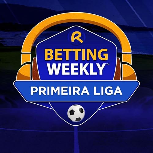 Betting Weekly: Primeira Liga