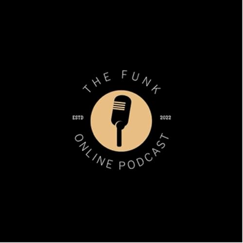 TheFunkPodcast by Funk Pod