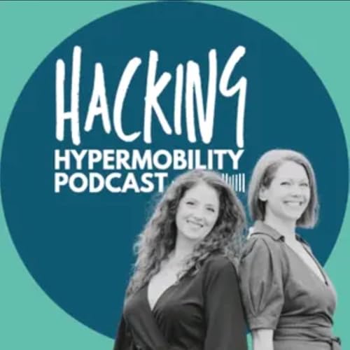 Hacking Hypermobility by Two Bendy Mommas