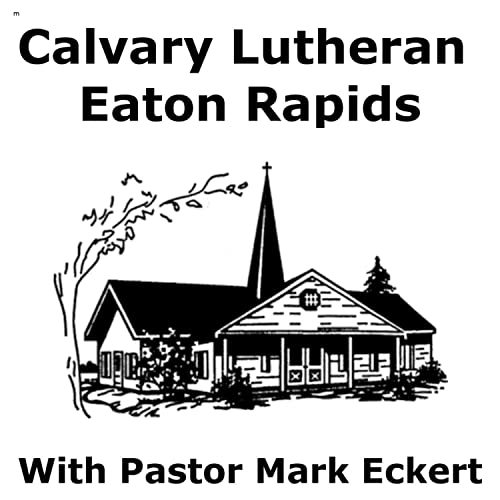 Calvary Lutheran Eaton Rapids WELS by Pastor Mark Eckert