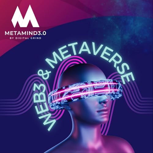Web3 & Metaverse By MetaMind3.0 by MetaMind3.0