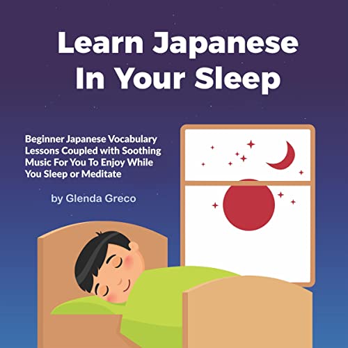 Learn Japanese in Your Sleep
