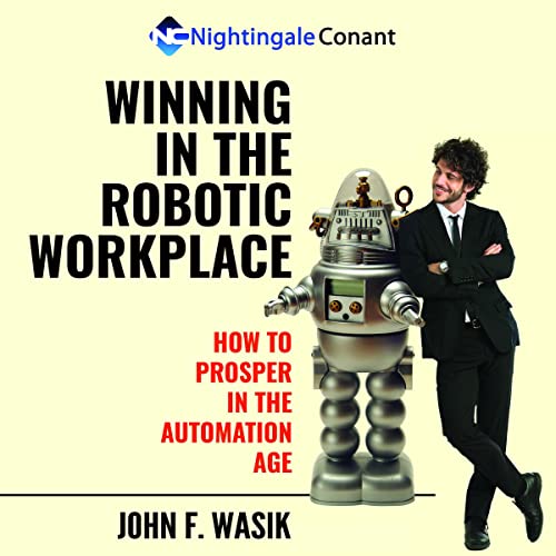 Winning in the Robotic Workplace