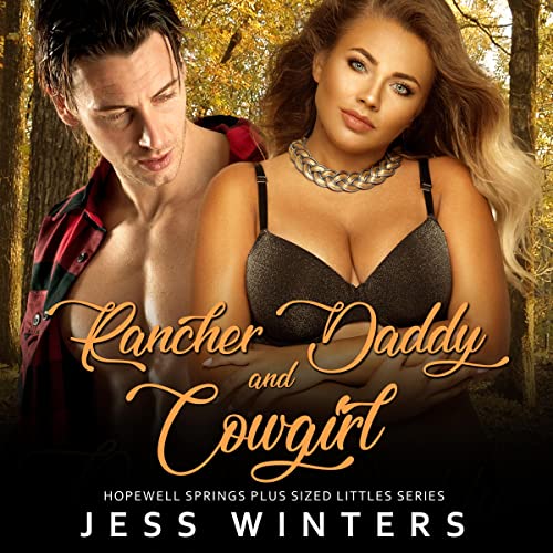 Rancher Daddy and Cowgirl by Jess Winters
