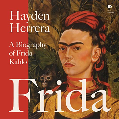 Frida by Hayden Herrera