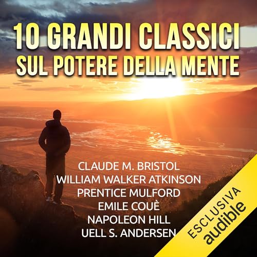 10 grandi Classici sul Potere della mente