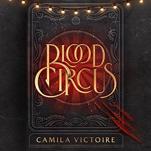Blood Circus by Camila Victoire