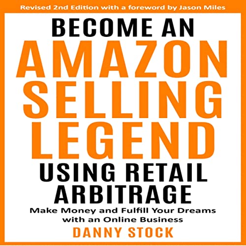 Become an Amazon Selling Legend Using Retail Arbitrage