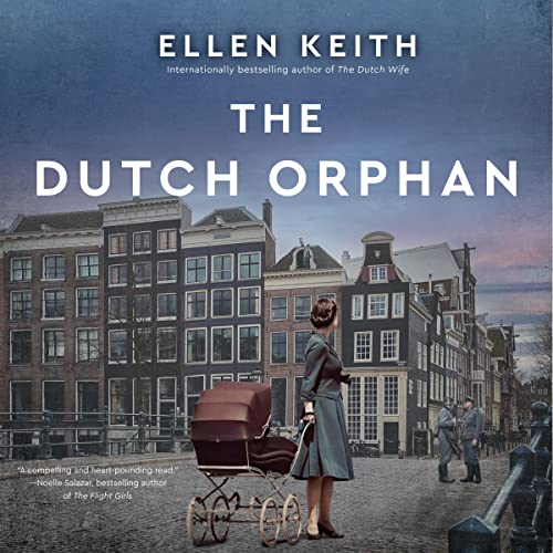 The Dutch Orphan by Ellen Keith