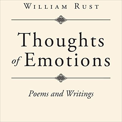 Thoughts of Emotions by William Rust