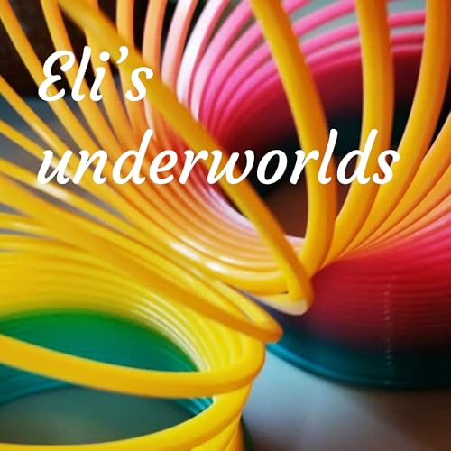 Eli's underworlds by Eli
